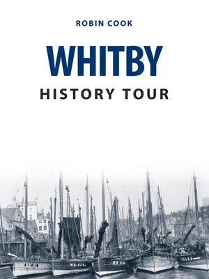 cover image of Whitby History Tour